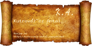 Kutrovácz Antal névjegykártya